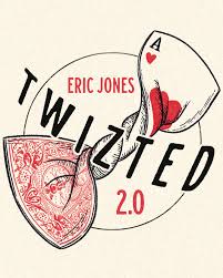 Eric Jones – TWIZTED 2.0