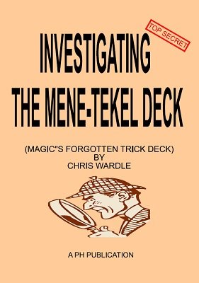 Investigating the Mene-Tekel Deck (Magic's Forgotten Trick Deck) by Chris Wardle (Official PDF eBook Magic Download)