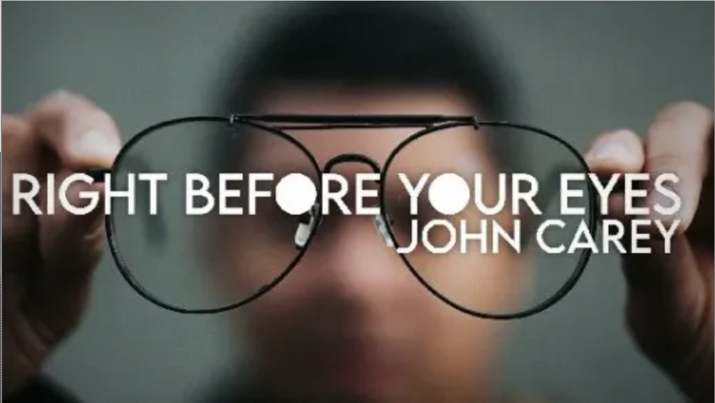 Right Before Your Eyes by John Carey (Mp4 Video Magic Download)