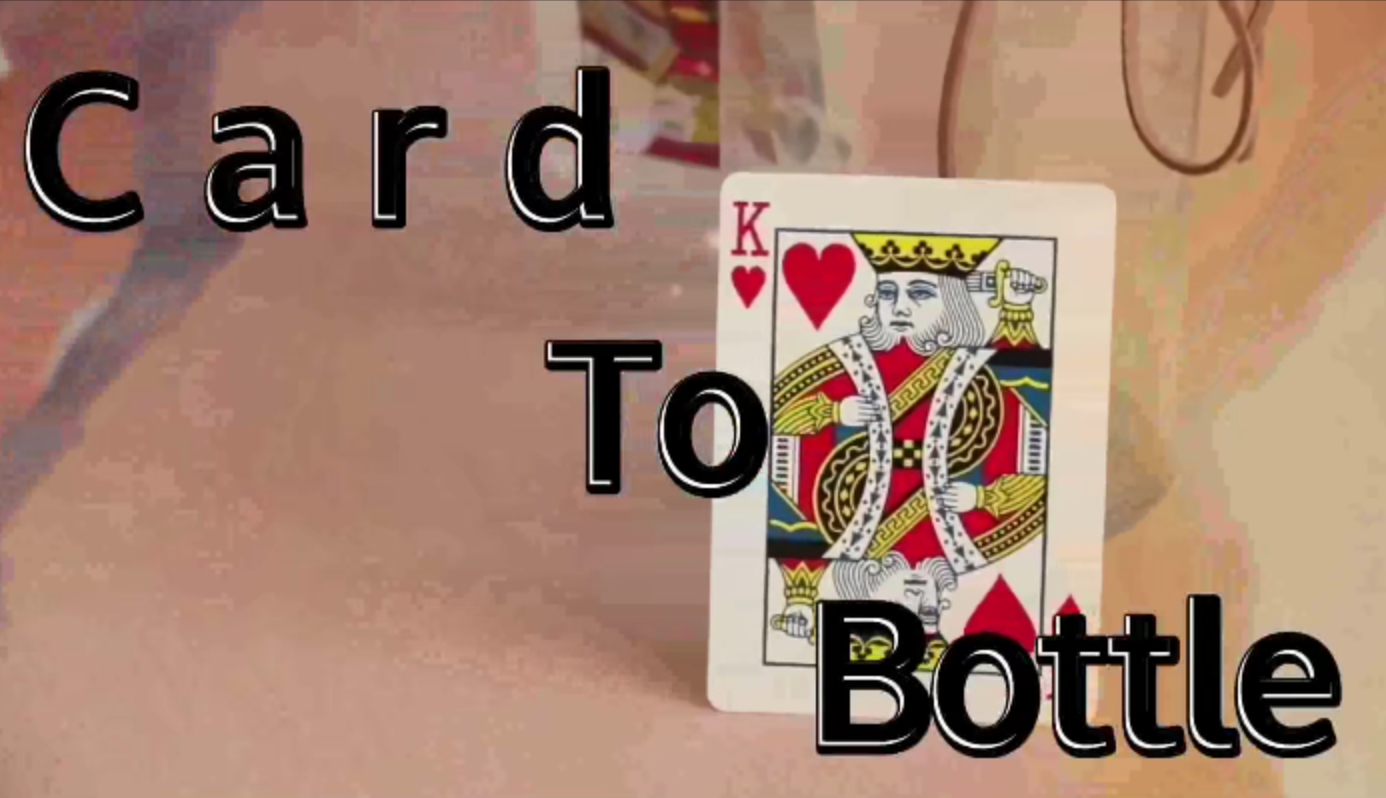 Card to Bottle by 52magic (Mp4 Video Magic Download 1080p FullHD Quality)