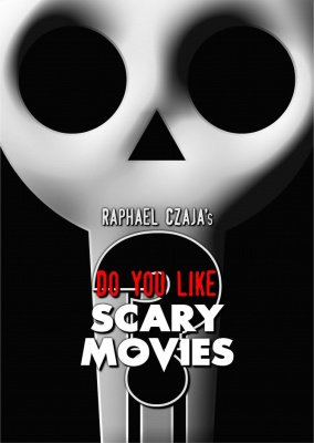 Do You Like Scary Movies? by Raphaël Czaja (official PDF eBook Download)