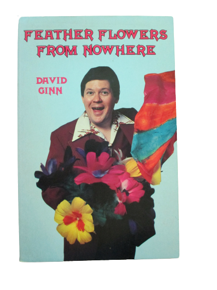 Feather Flowers From Nowhere by David Ginn (PDF eBook Download)