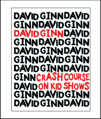 Crash Course On Kid Shows by David Ginn (PDF eBook Download)