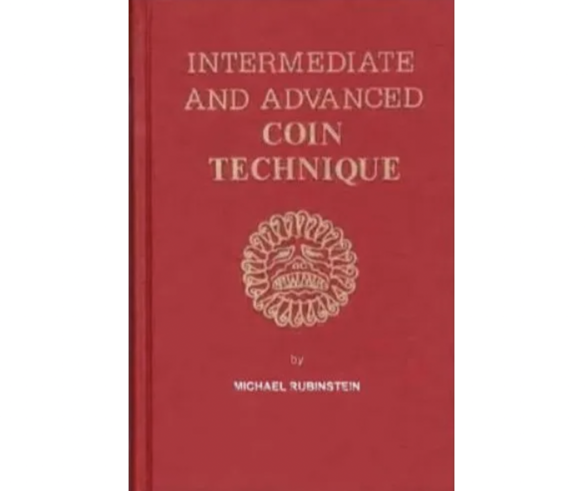 Intermediate and Advanced Coin Technique By Michael Rubinstein