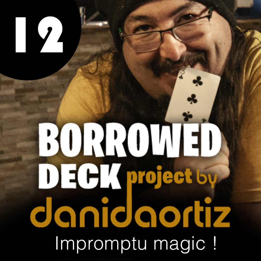 Impromptu Absent Player by Dani Daortiz (Borrowed Deck Project Chapter 12) (Instant Download)