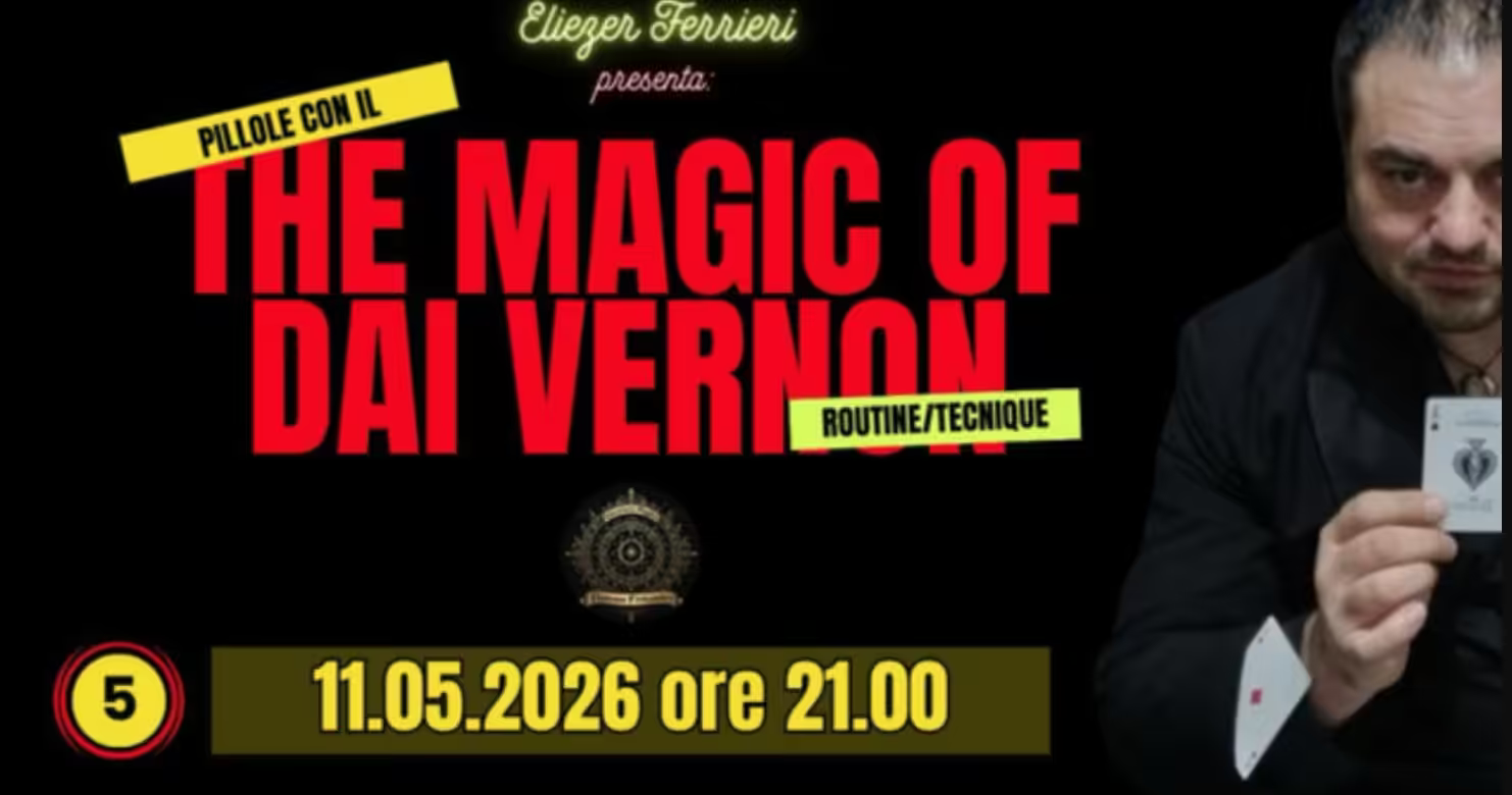 UMI Project Live Conference – THE MAGIC OF DAI VERNON (Studiando Dai Vernon) – Lesson 5 (May 11, 2026) (Incontri Magici)