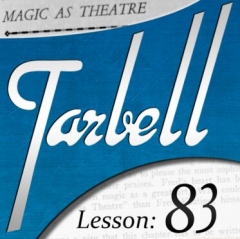 Dan Harlan - Tarbell Lesson 83 - Magic as Theater