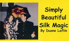 Simply Beautiful Silk Magic by Duane Laflin (Mp4 Video Magic Download)